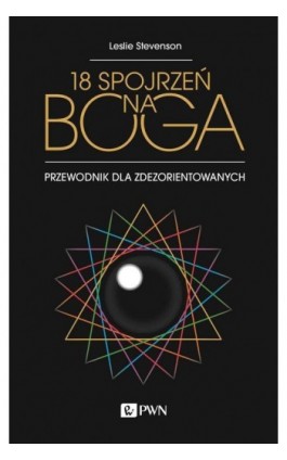 18 spojrzeń na Boga - Leslie Stevenson - Ebook - 978-83-01-21766-2