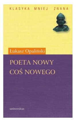 Poeta nowy. Coś nowego - Łukasz Opaliński - Ebook - 978-83-242-1074-9