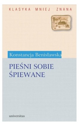 Pieśni sobie śpiewane - Konstancja Benisławska - Ebook - 978-83-242-1086-2
