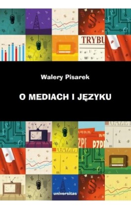 O mediach i języku - Walery Pisarek - Ebook - 978-83-242-1027-5