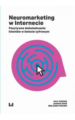 Neuromarketing w Internecie - Ralf Pispers - Ebook - 978-83-8220-448-3