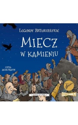 Legendy arturiańskie. Tom 3. Miecz w kamieniu - Autor nieznany - Audiobook - 978-83-8233-254-4