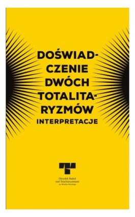 Doświadczenie dwóch totalitaryzmów. Interpretacje - Paweł Kaczorowski - Ebook - 978-83-948133-9-0