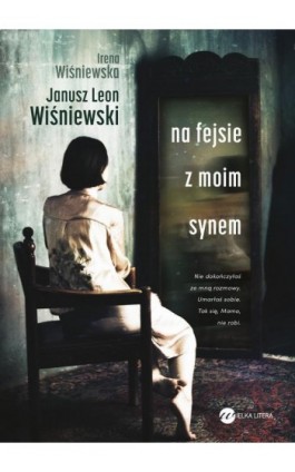 Na fejsie z moim synem - Janusz Leon Wiśniewski - Ebook - 978-83-8032-594-4