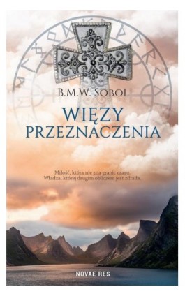 Więzy przeznaczenia - B.M.W. Sobol - Ebook - 978-83-8219-267-4