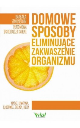 Domowe sposoby eliminujące zakwaszenie organizmu - Barbara Simonsohn - Ebook - 978-83-8168-195-7