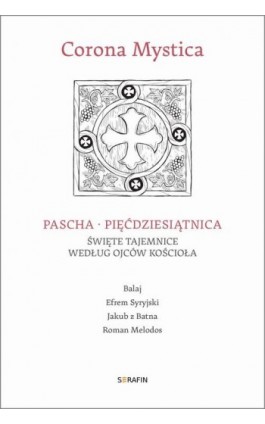 Corona Mystica Pascha – Pięćdziesiątnica - Balaj - Audiobook - 978-83-66779-22-8
