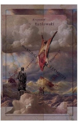 Mickiewicz w Stambule - Krzysztof Rutkowski - Ebook - 978-83-956895-5-0
