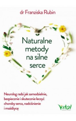 Naturalne metody na silne serce - Franziska Rubin - Ebook - 978-83-8168-109-4