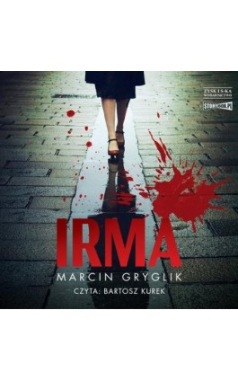 Irma - Marcin Gryglik - Audiobook - 978-83-8233-258-2