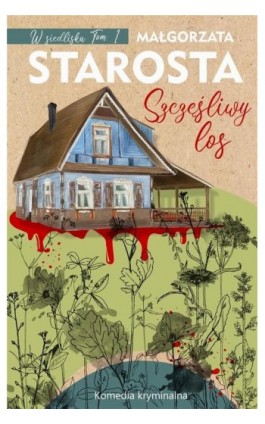 Szczęśliwy los - Małgorzata Starosta - Ebook - 978-83-65950-62-8