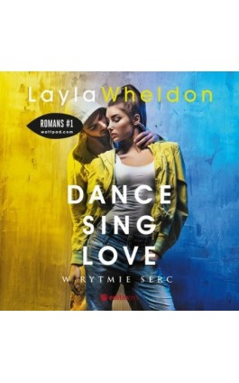 Dance, sing, love. W rytmie serc - Layla Wheldon - Audiobook - 978-83-283-8040-0
