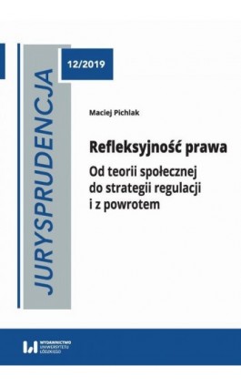 Jurysprudencja 12. Refleksyjność prawa - Maciej Pichlak - Ebook - 978-83-8142-478-3