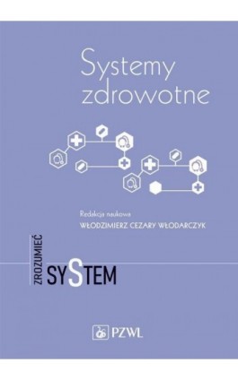 Systemy zdrowotne - Ebook - 978-83-200-6370-7