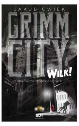 Grimm City. Wilk! - Jakub Ćwiek - Ebook - 978-83-7924-603-8