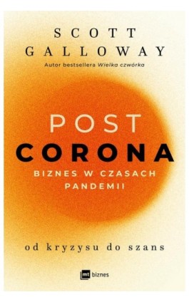 POST CORONA - od kryzysu do szans - Scott Galloway - Ebook - 978-83-8231-071-9