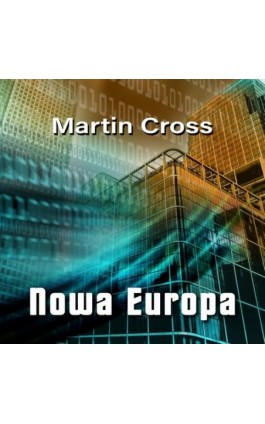 Nowa Europa - Martin Cross - Audiobook - 978-83-8166-221-5