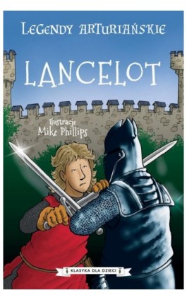 Legendy arturiańskie. Tom 7. Lancelot - Autor nieznany - Ebook - 978-83-8233-502-6