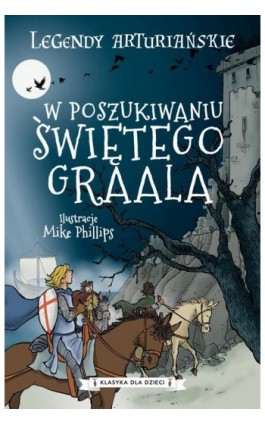 Legendy arturiańskie. Tom 8. W poszukiwaniu Świętego Graala - Autor nieznany - Ebook - 978-83-8233-504-0