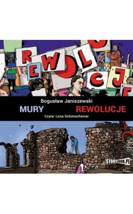 Mury. Rewolucje - Bogusław Janiszewski - Audiobook - 978-83-8233-327-5