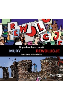 Mury. Rewolucje - Bogusław Janiszewski - Audiobook - 978-83-8233-327-5