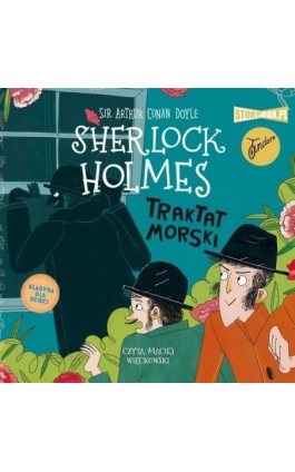 Klasyka dla dzieci. Sherlock Holmes. Tom 7. Traktat morski - Arthur Conan Doyle - Audiobook - 978-83-8233-290-2