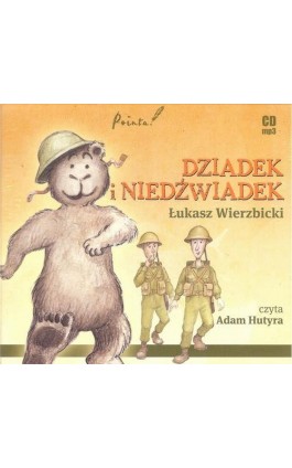 Dziadek i niedźwiadek - Łukasz Wierzbicki - Audiobook - 978-83-960518-1-3