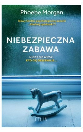 Niebezpieczna zabawa - Phoebe Morgan - Ebook - 978-83-8195-552-2