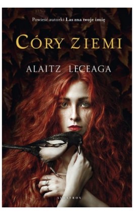 CÓRY ZIEMI - Alaitz Leceaga - Ebook - 978-83-8215-582-2