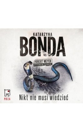 Nikt nie musi wiedzeć - Katarzyna Bonda - Audiobook - 978-83-287-1780-0