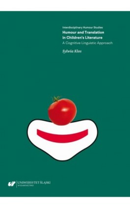 Humour and Translation in Children’s Literature. A Cognitive Linguistic Approach - Sylwia Klos - Ebook - 978-83-226-3867-5