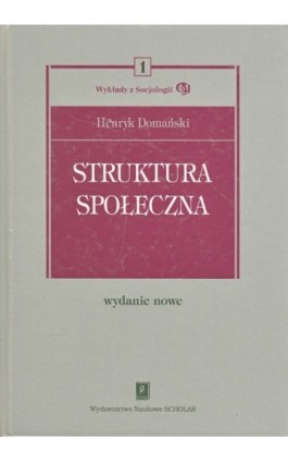 Struktura społeczna - Henryk Domański - Ebook - 978-83-7383-245-9