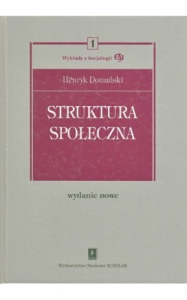 Struktura społeczna - Henryk Domański - Ebook - 978-83-7383-245-9