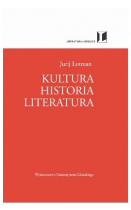 Kultura Historia Literatura - Jurij Łotman - Ebook - 978-83-8206-275-5