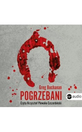 Pogrzebani - Greg Buchanan - Audiobook - 978-83-8032-647-7