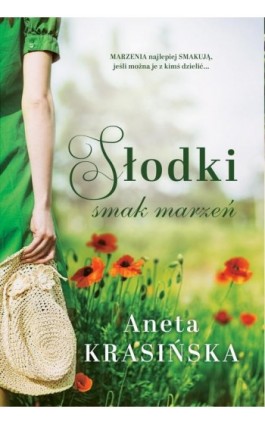 Słodki smak marzeń - Aneta Krasińska - Ebook - 978-83-7686-984-1