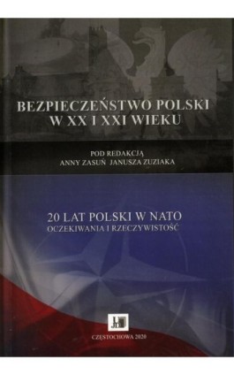 20 lat Polski w NATO oczekiwania i rzeczywistość - Ebook - 9788366536364