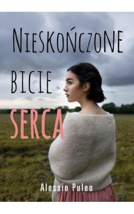 Nieskończone bicie serca - Alessio Puleo - Ebook - 978-83-287-1674-2