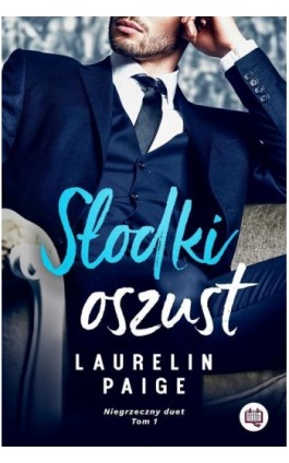 Słodki oszust. Niegrzeczny duet. Tom 1 - Laurelin Paige - Ebook - 978-83-66967-08-3