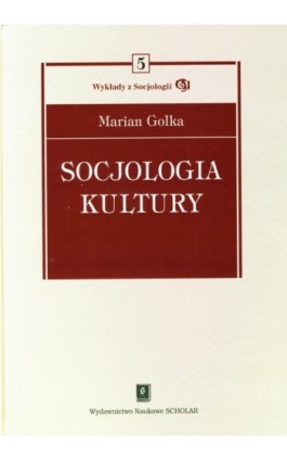 Socjologia kultury - Marian Golka - Ebook - 978-83-7383-241-1