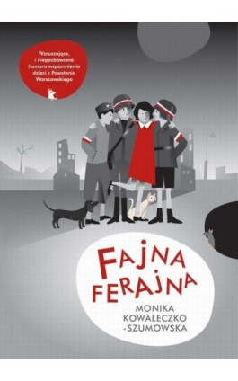 Fajna Ferajna - Monika Kowaleczko-Szumowska - Ebook - 978-83-7551-692-0