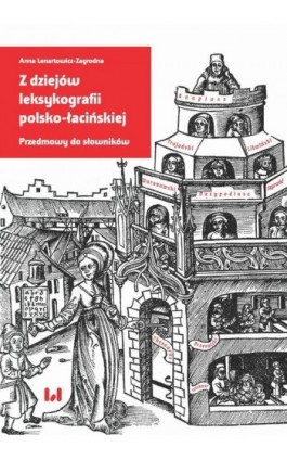 Z dziejów leksykografii polsko-łacińskiej - Anna Lenartowicz-Zagrodna - Ebook - 978-83-8220-299-1