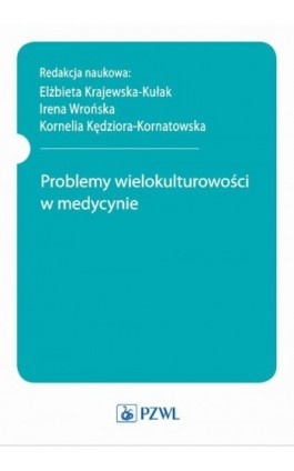 Problemy wielokulturowości w medycynie - Ebook - 978-83-200-6347-9