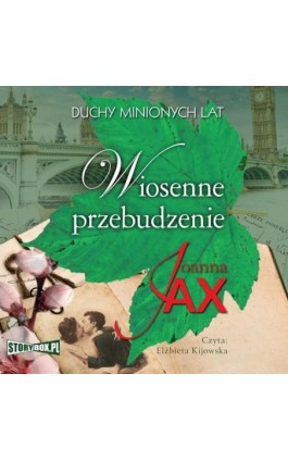 Duchy minionych lat. Tom 1. Wiosenne przebudzenie - Joanna Jax - Audiobook - 978-83-8233-353-4