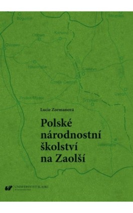 Polské národnostní školství na Zaolší - Lucie Zormanová - Ebook - 978-83-226-4025-8