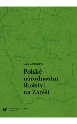Polské národnostní školství na Zaolší - Lucie Zormanová - Ebook - 978-83-226-4025-8