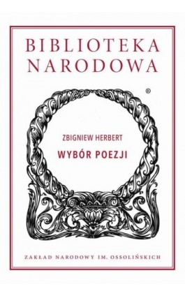 Wybór poezji - Zbigniew Herbert - Ebook - 978-83-65588-86-9