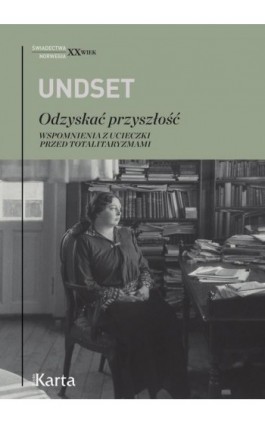 Odzyskać przyszłość - Sigrid Undset - Ebook - 978-83-66707-18-4