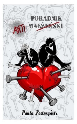 Poradnik antymałżeński - Paula Kostrzyński - Ebook - 978-83-961024-2-3