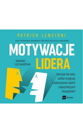Motywacje lidera - Patrick Lencioni - Audiobook - 978-83-8231-090-0